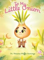 To My Little Onion