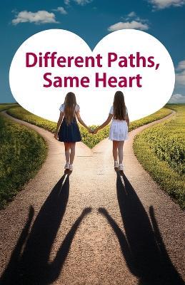 Different Paths, Same Heart - Jessica Xie - cover