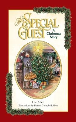 The Special Guest: A Christmas Story - Lee Allen - cover