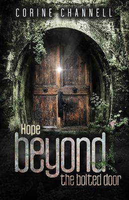 Hope Beyond The Bolted Door: Men's Prison Edition - Corine E Channell - cover
