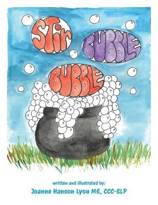 Stir Bubble Bubble - Joanne Hanson Lyon - cover