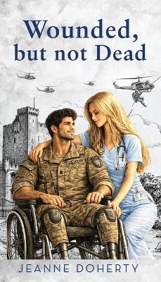 Wounded, but not Dead - Jeanne Doherty - cover