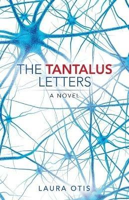 The Tantalus Letters - Laura Otis - cover