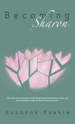 Becoming Sharon - Suzanne Yuskiw - cover