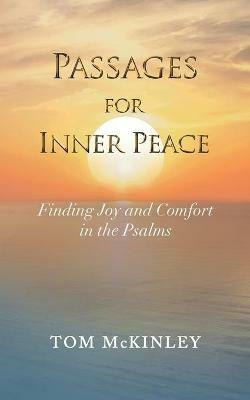 Passages for Inner Peace: Finding Joy and Comfort in the Psalms - Tom McKinley - cover