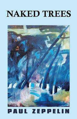 Naked Trees - Paul Zeppelin - cover