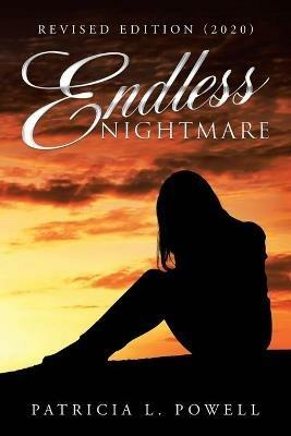 Endless Nightmare: Revised Edition (2020) - Patricia L Powell - cover