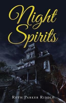 Night Spirits - Ruth Parker Riddle - cover
