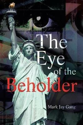 The Eye of the Beholder - Mark Jay Gang - cover