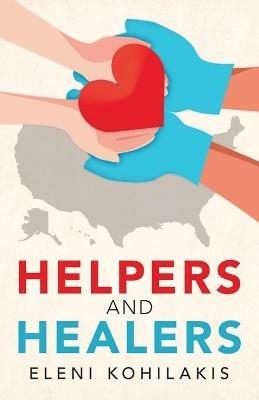 Helpers and Healers - Eleni Kohilakis - cover