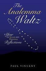 The Analemma Waltz: A Year of Solar and Personal Reflections