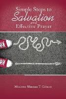 Simple Steps to Salvation and Effective Prayer - Shenoa T Gibson - cover