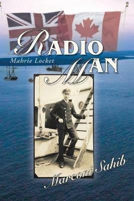 Radio Man: Marconi Sahib - Mahrie Locket - cover