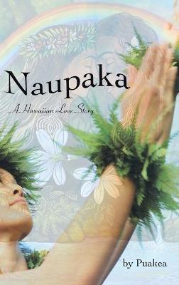Naupaka: A Hawaiian Love Story - Puakea - cover