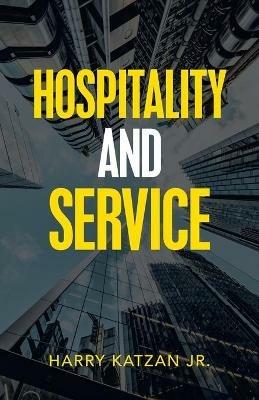 Hospitality and Service - Harry Katzan - cover