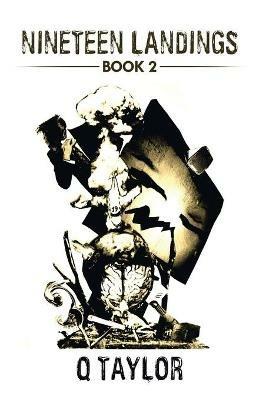 Nineteen Landings: Book 2 - Q Taylor - cover