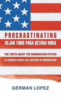 P R O C R a S T I N a T I N G: Dejar Todo Para Ultima Hora - German Lopez - cover