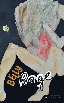 Belly Rage - Kate Dotson - cover