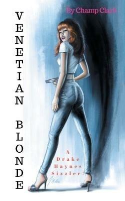 Venetian Blonde - Champ Clark - cover