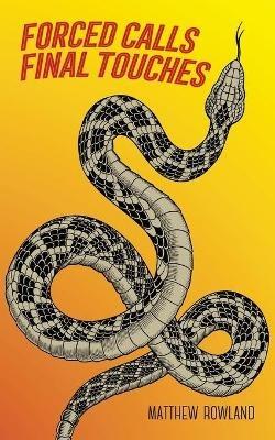 Forced Calls Final Touches - Matthew Rowland - cover