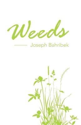 Weeds - Joseph Bahribek - cover