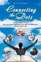 Connecting the Dots: Twenty-One Devotionals Based on Real-Life Experiences to Better Understand Kingdom Principles - Jason O Yearwood - cover