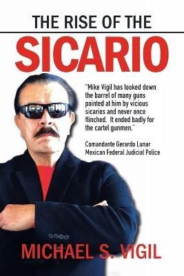 The Rise of the Sicario - Michael S Vigil - cover