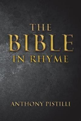 The Bible in Rhyme - Anthony Pistilli - cover