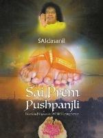 Sai Prem Pushpanjli - Saidasanil - cover
