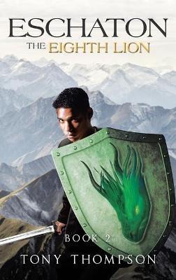 Eschaton the Eighth Lion: Book 2 - Tony Thompson - cover