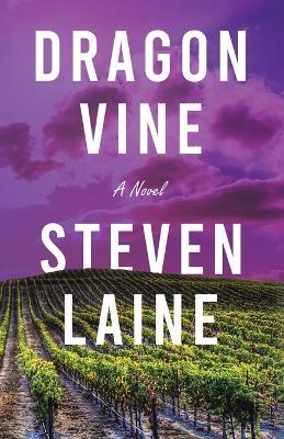 Dragonvine: Vine Wine Elixir - Steven Laine - cover