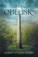 The Obelisk - Robert Steven Ingebo - cover