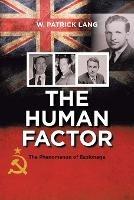The Human Factor: The Phenomenon of Espionage - W Patrick Lang - cover