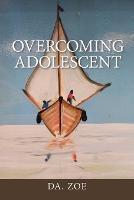 Overcoming Adolescent - Da Zoe - cover