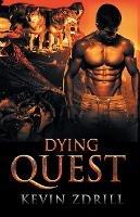The Dying Quest - Kevin Zdrill - cover