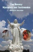 The Rosary: Mysteries and Testimonies - Maureen Nwajiobi - cover