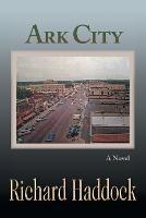 Ark City - Richard Haddock - cover