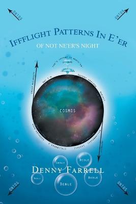 Iffflight Patterns in E'er: Of Not Ne'er's Night - Denny Farrell - cover