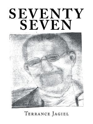Seventy Seven - Terrance Jagiel - cover