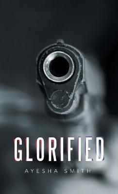 Glorified - Ayesha Smith - cover