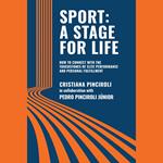 SPORT: A STAGE FOR LIFE