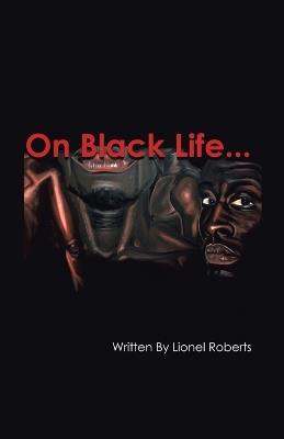 On Black Life - Lionel Roberts - cover