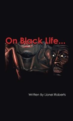 On Black Life - Lionel Roberts - cover