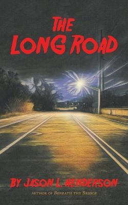The Long Road - Jason L Henderson - cover