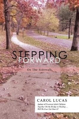 Stepping Forward: On The Sidewalk - Carol Lucas - cover