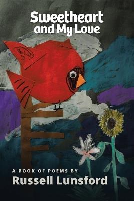 Sweetheart and My Love - Russell Lunsford - cover