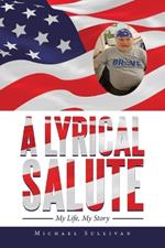 A Lyrical Salute: My Life, My Story