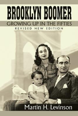 Brooklyn Boomer: Growing Up in the Fifties - Martin H Levinson - cover