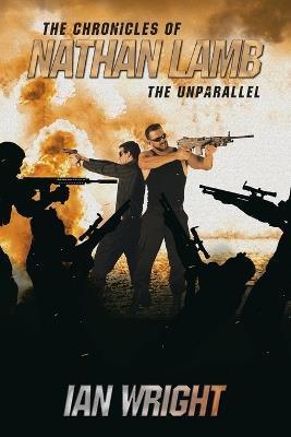 The Chronicles of Nathan Lamb: The Unparallel - Ian Wright - cover