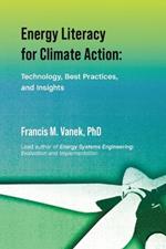 Energy Literacy for Climate Action: Technology, Best Practices, and Insights